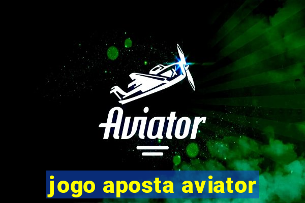 jogo aposta aviator