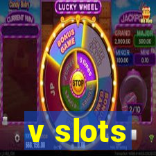 v slots