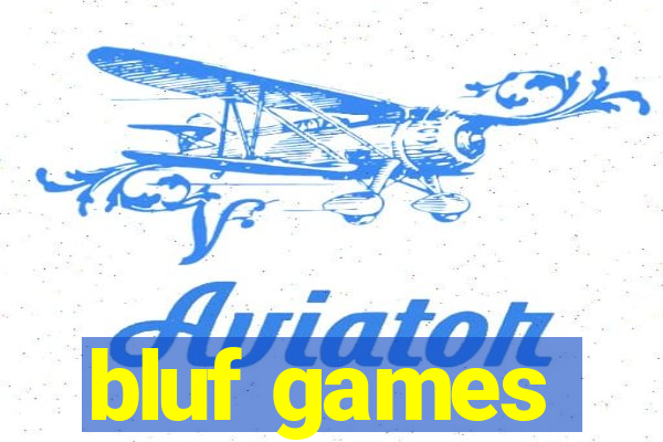 bluf games