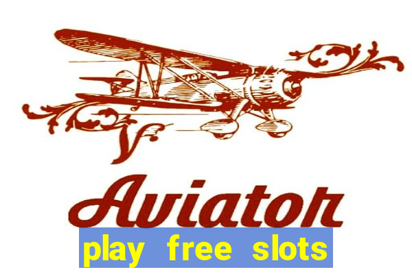 play free slots for free