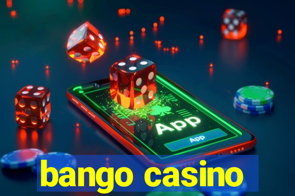 bango casino