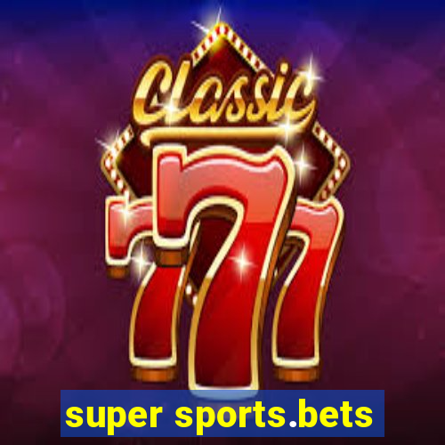 super sports.bets