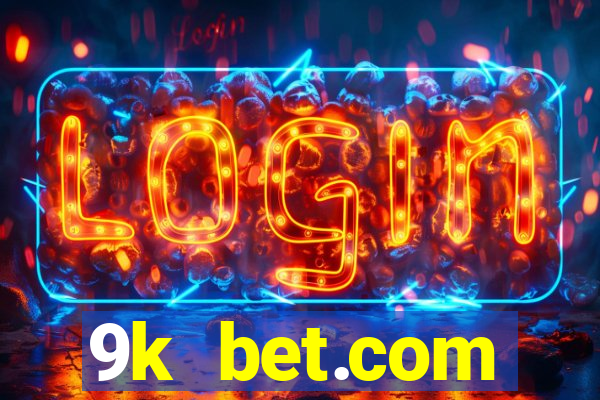 9k bet.com registrar login