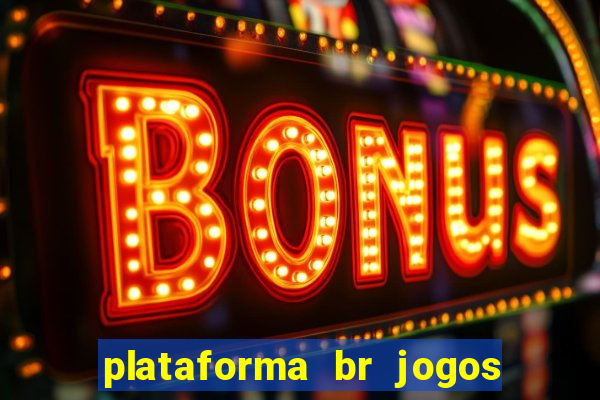 plataforma br jogos é confiável