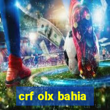 crf olx bahia