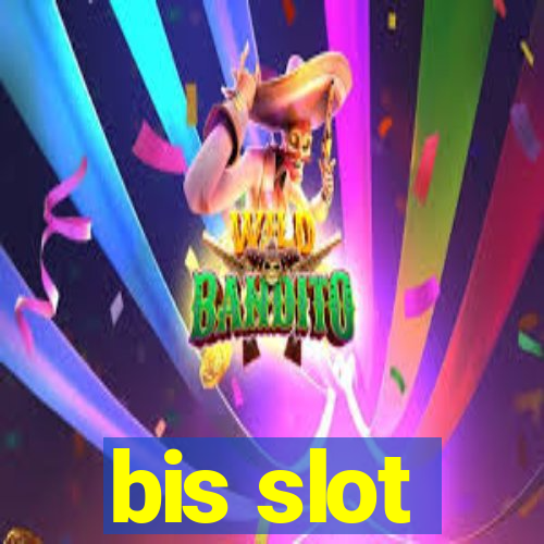 bis slot