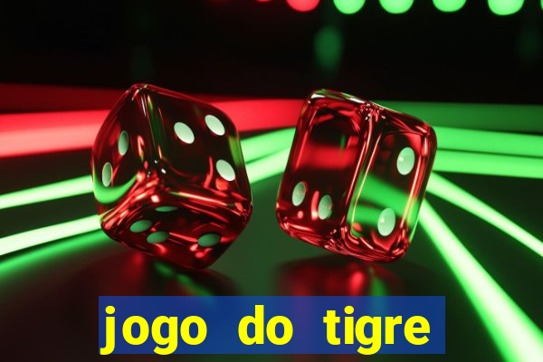 jogo do tigre esporte da sorte