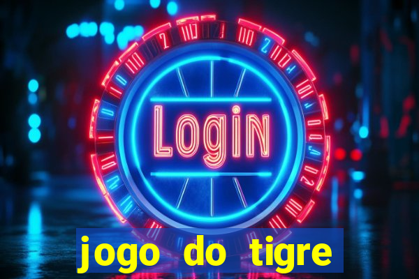 jogo do tigre esporte da sorte