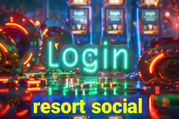 resort social