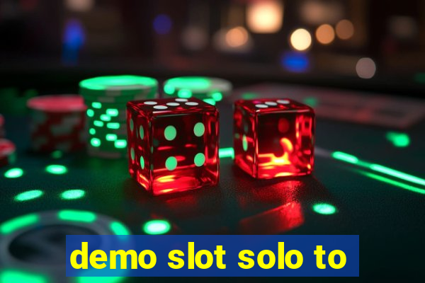 demo slot solo to