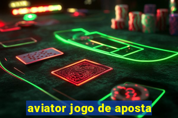 aviator jogo de aposta