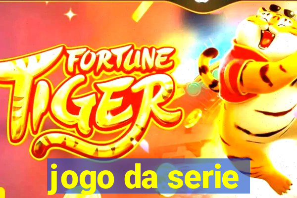 jogo da serie