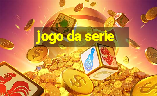 jogo da serie