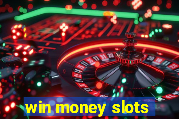 win money slots