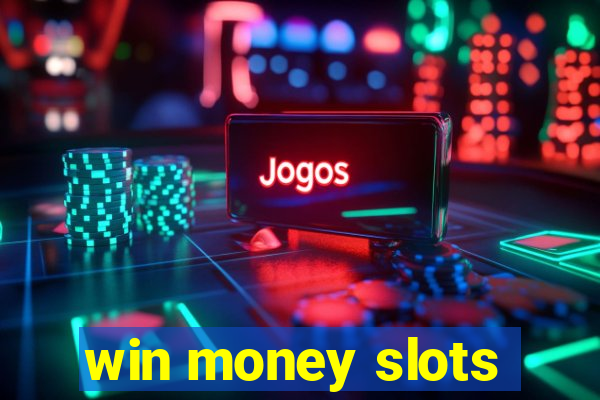 win money slots