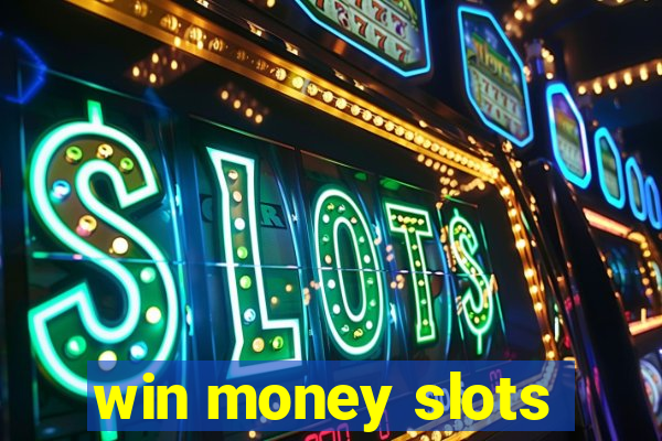 win money slots