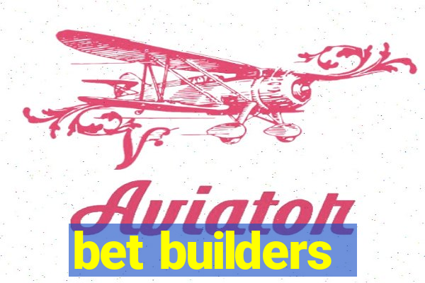 bet builders