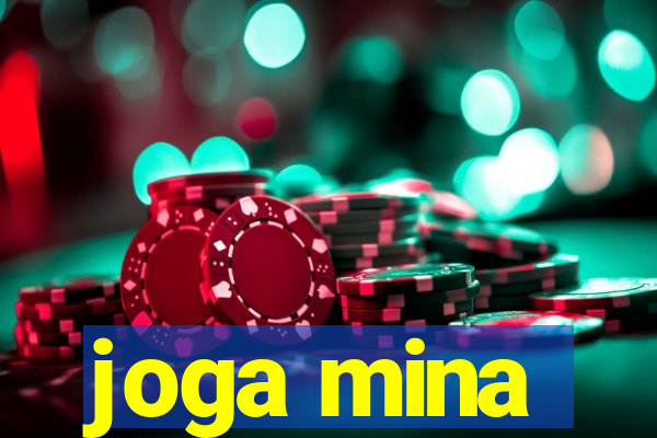 joga mina