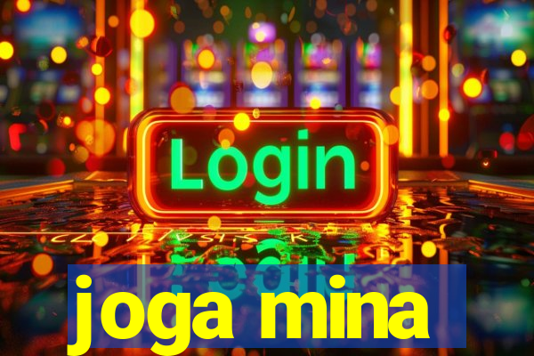 joga mina