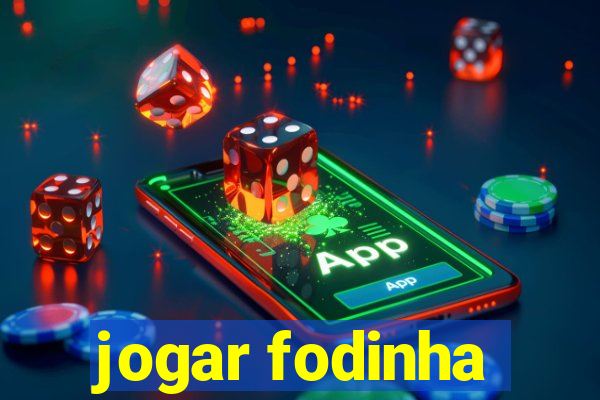 jogar fodinha