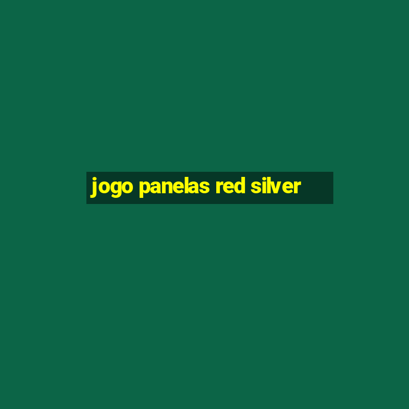 jogo panelas red silver