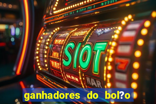 ganhadores do bol?o do neneu