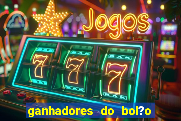 ganhadores do bol?o do neneu