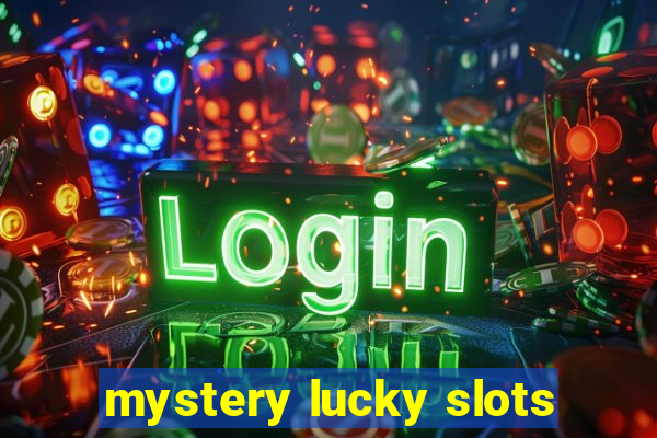 mystery lucky slots