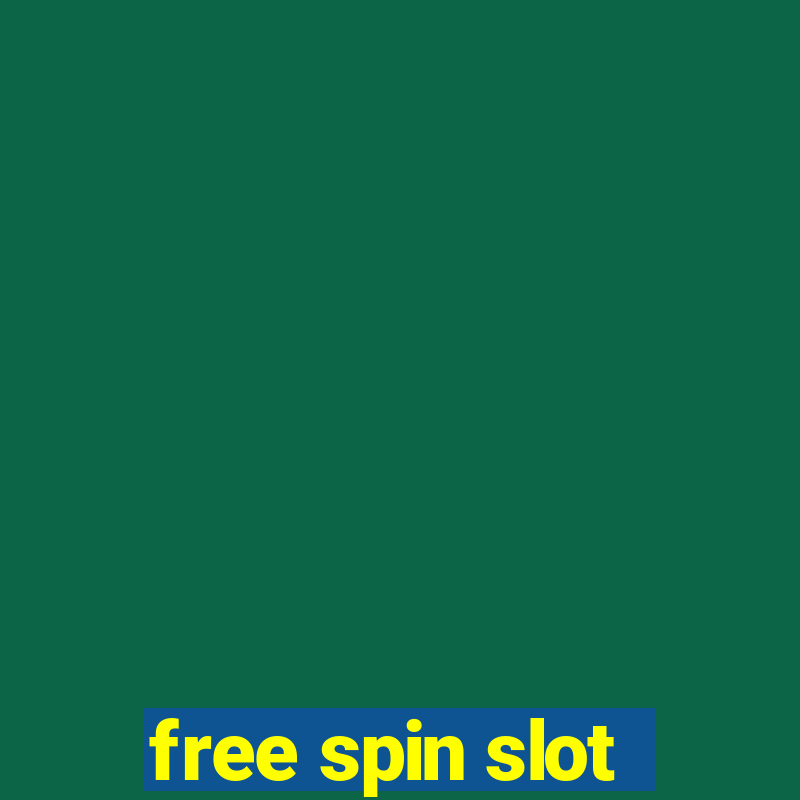 free spin slot