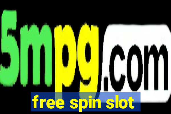 free spin slot