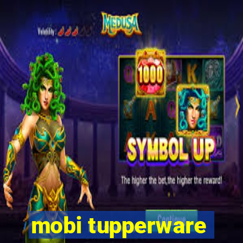 mobi tupperware