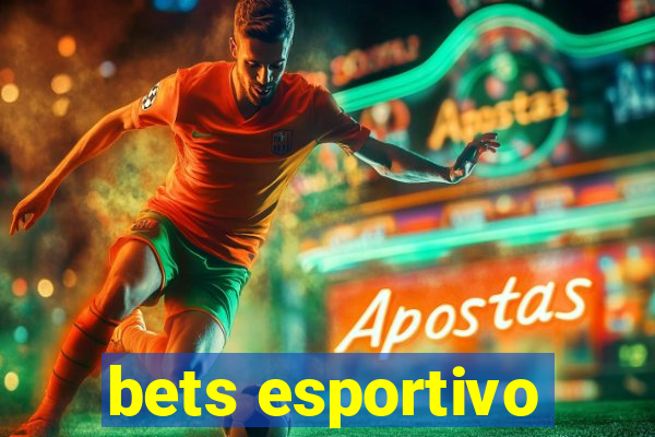 bets esportivo