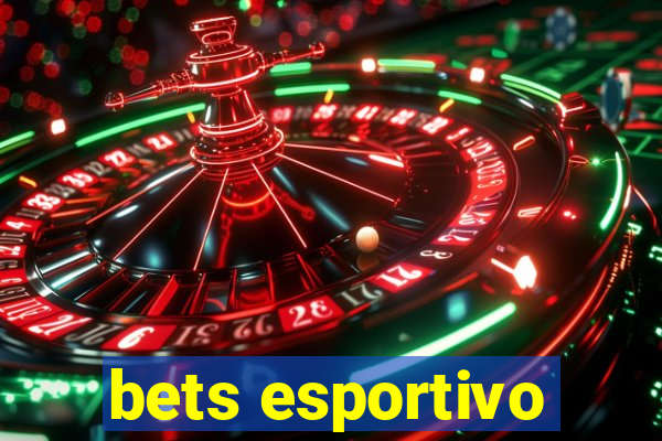 bets esportivo