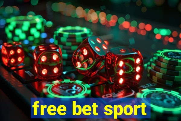 free bet sport