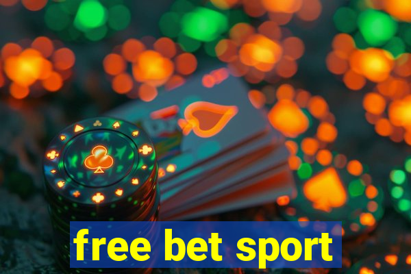 free bet sport