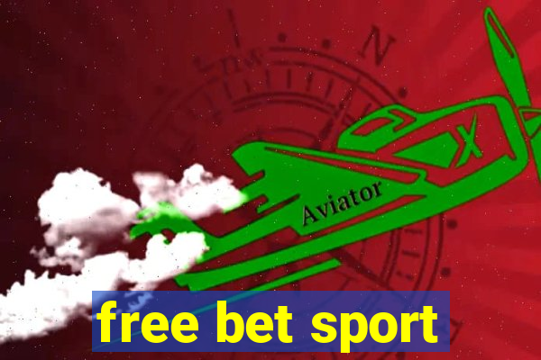 free bet sport