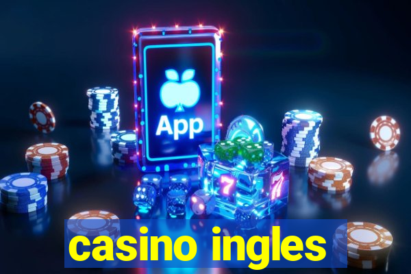 casino ingles