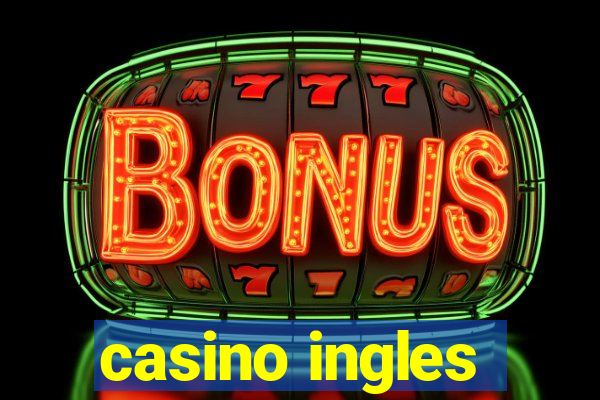 casino ingles