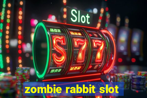 zombie rabbit slot