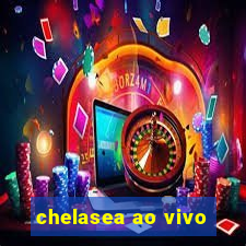 chelasea ao vivo