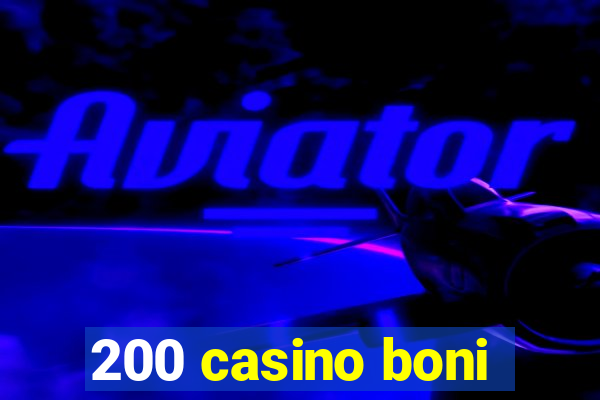 200 casino boni