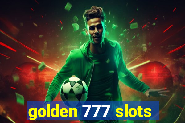 golden 777 slots