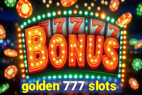 golden 777 slots