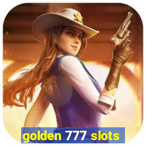 golden 777 slots