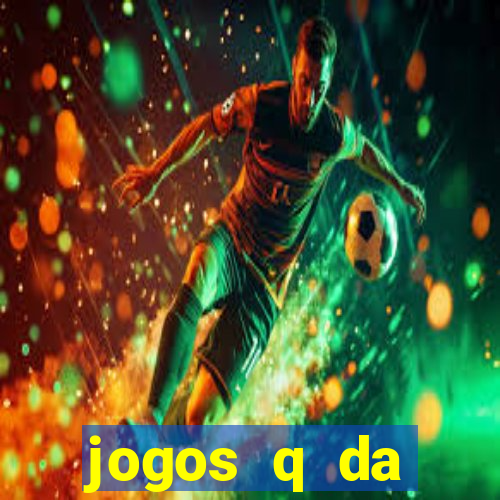 jogos q da dinheiro de verdade