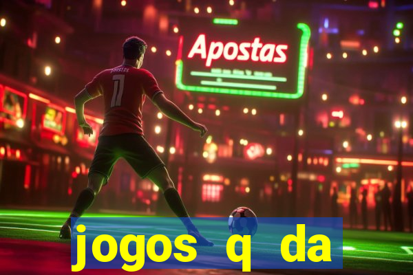 jogos q da dinheiro de verdade