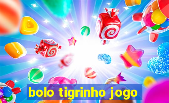 bolo tigrinho jogo