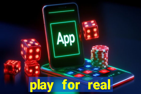 play for real money online slots