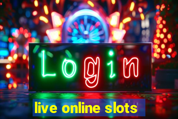 live online slots