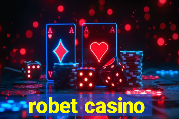 robet casino